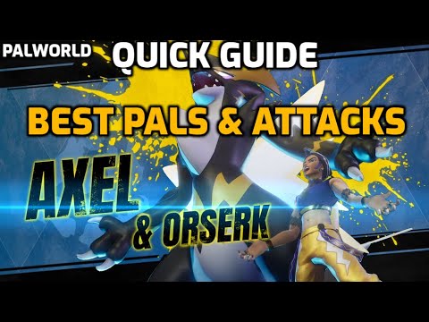 Palworld: Axel & Orserk 2 Minute Quick Guide | Normal & Hard Modes | Best Pals & Attacks