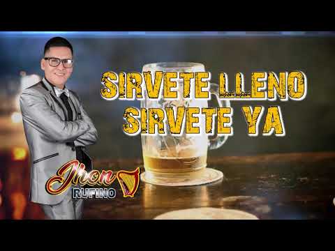 JHON RUFINO - EL QUE LA SECA LA LLENA PRIMICIA 2019 MARTINEZ PRODUCCIONES