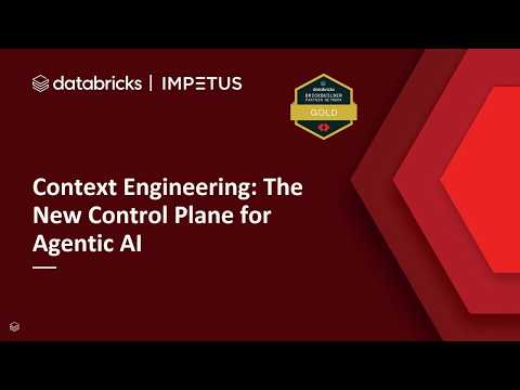 Watch: Sponsored by: Impetus Technologies | Context Engineering: The New Control Plane for Agentic AI