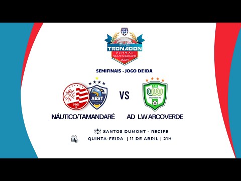 COPA TRONADON DE FUTSAL ADULTO MASCULINO (SEMIFINAL) -  NÁUTICO/TAMANDARÉ X LW ARCOVERDE
