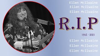R.I.P Ellen McIlwaine - Ellen McIlwaine Dies At 75
