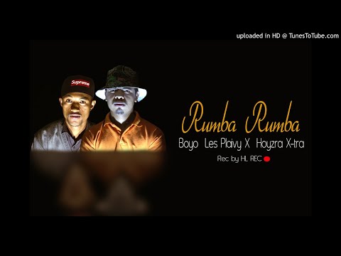 Ean'j Boyô  ft HOYZRA -RUMBA RUMBA© HL REC