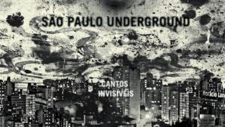 São Paulo Underground - Olhaluai