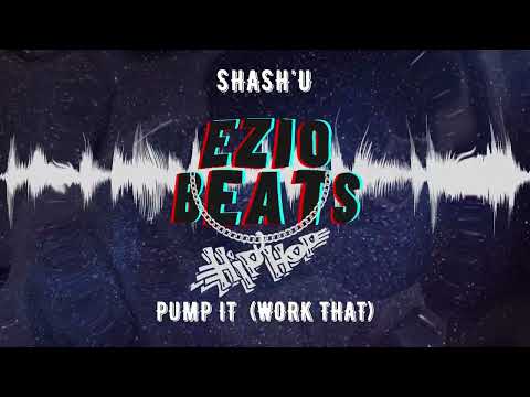Shash'U - Pump It (Work That)