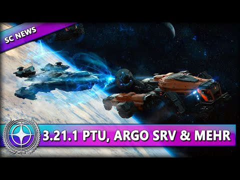 ARGO SRV, NEUER 3.21.1 PTU, TRAKTORSTRAHLEN & MEHR ⭐ STAR CITIZEN [Alpha 3.21] Deutsch/German
