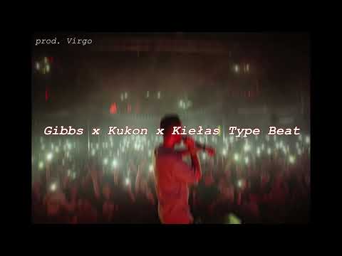 [FREE] GIBBS X KUKON X KIEŁAS Type Beat l prod. Virgo