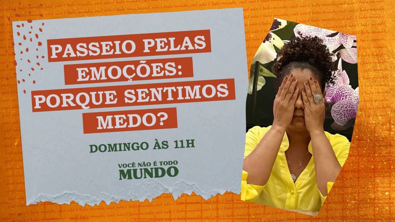 Passeio pelas emoções: porque sentimos medo?