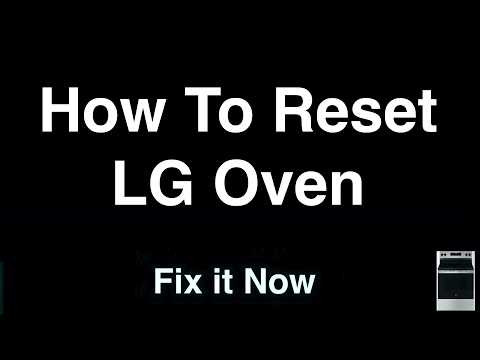 How To Reset LG Oven - Fix it Now