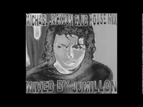 MICHAEL JACKSON CLUB HOUSE Mix