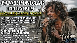 Download lagu PANCE PONDAAG FULL ALBUM COVER BLUES ODGJ VIRAL – Lagu Nostalgia Terbaik | LAMEDIN BLUES mp3
