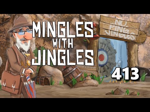 Mingles with Jingles Episode 413