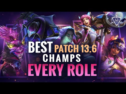 BEST Champions in EVERY ROLE in Patch 13.6 League of Legends