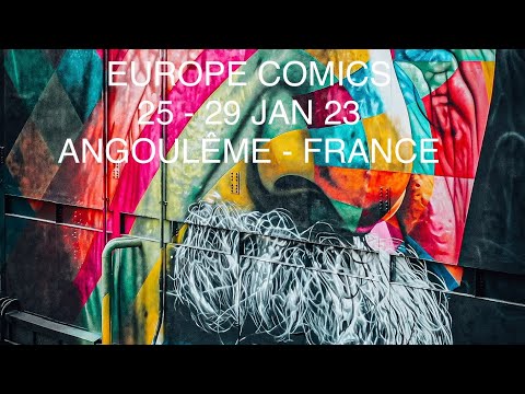 EUROPE COMICS at 25 - 29 January 2023. Angoulême International Comics Festival. Angoulême, France