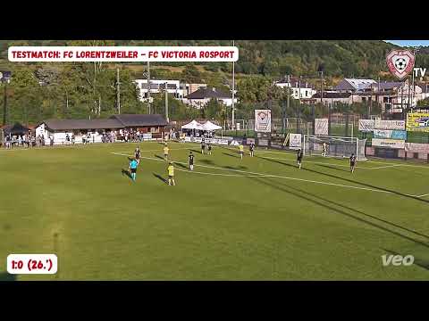 VICTORIA TV: Highlights Testmatch: FC Lorentzweiler - FC Victoria Rosport (17/07/2025)
