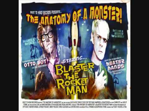Flesh Eaters- Blaster The Rocketman