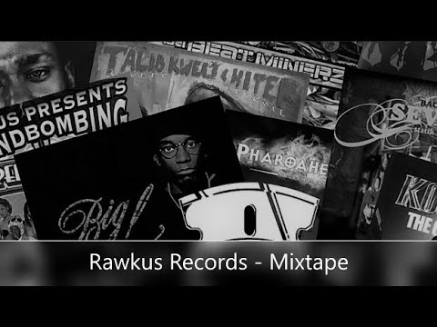Rawkus Records - Mixtape (feat. Mos Def, Talib Kweli, Big L, Bahamadia, Masta Ace, Pharoahe Monch)