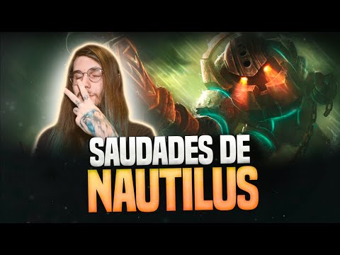 SAUDADES DE JOGAR DE NAUTILUS! LEAGUE OF LEGENDS!