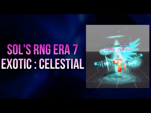 Roblox Sol's RNG Exotic : Celestial Leaked