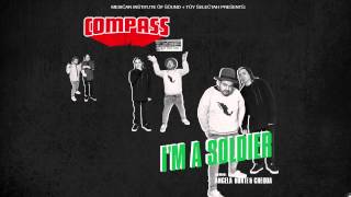 Compass: Mexican Institute of Sound + Toy Selectah - I'm A Soldier (feat. Angela Hunte & Chedda)