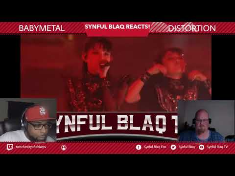 OOOOOOH What did we Find Synful Blaq Reacts - BABYMETAL - DISTORTION