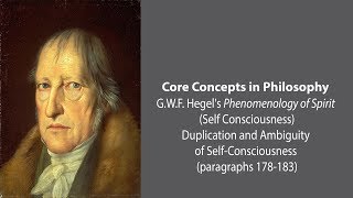 G.W.F. Hegel on Duplication and Ambiguity of Self-Consciousness - Philosophy Core Concepts