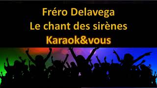 Karaoké Fréro Delavega - Le chant des sirènes