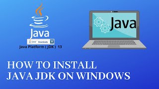 How to Install Java 13 on Windows 10 | Java Environment Setup |