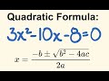 How to use the quadratic formula to solve quadratic equations