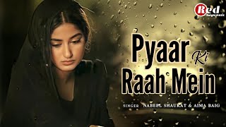 Download lagu Pyaar Ki Raah Mein (Lyrics) Nabeel Shaukat | Aima Baig | Heartbroken Sad Song mp3 Download lagu Pyaar Ki Raah Mein (Lyrics) Nabeel Shaukat | Aima Baig | Heartbroken Sad Song mp3