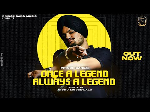 @SidhuMooseWalaOfficial : (HD SONG) Once a legend, always a legend - Tribute to legend by Prince Garg