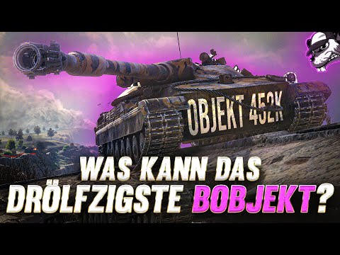 Objekt 452k in der Montagehalle: Das dröflzigste Bobjekt - Was könnt ihr bekommen?