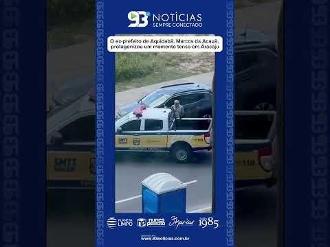 ex-prefeito de Aquidabã, Marcos da Acauã, protagonizou um momento tenso em Aracaju