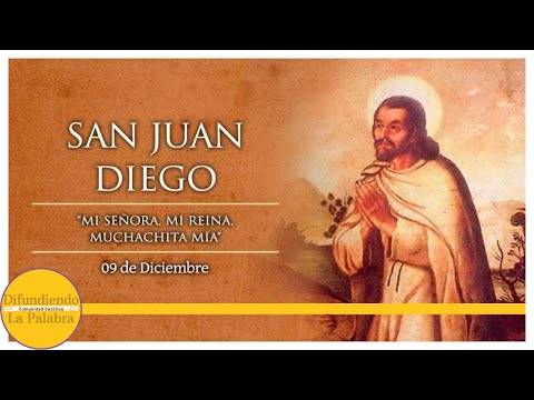 ✝️ El Santo Del Día De Hoy 9 De Diciembre ✝️ San Juan Diego ✝️ @difundiendolapalabra