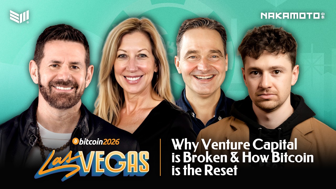 Why Venture Capital is Broken & How Bitcoin is the Reset | Bitcoin 2026