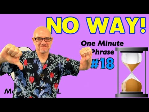 No Way! - one minute phrase lesson (series #18) | Learn English - Mark Kulek ESL
