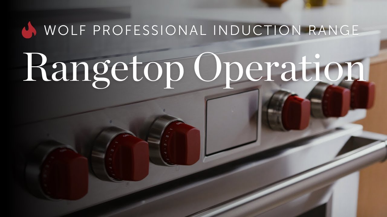 Wolf Professional Induction Range - Rangetop Operation