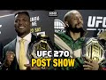 UFC 270 Post-Fight Show | Reaction To Francis Ngannou's Championship Heart, Dana White's Absence