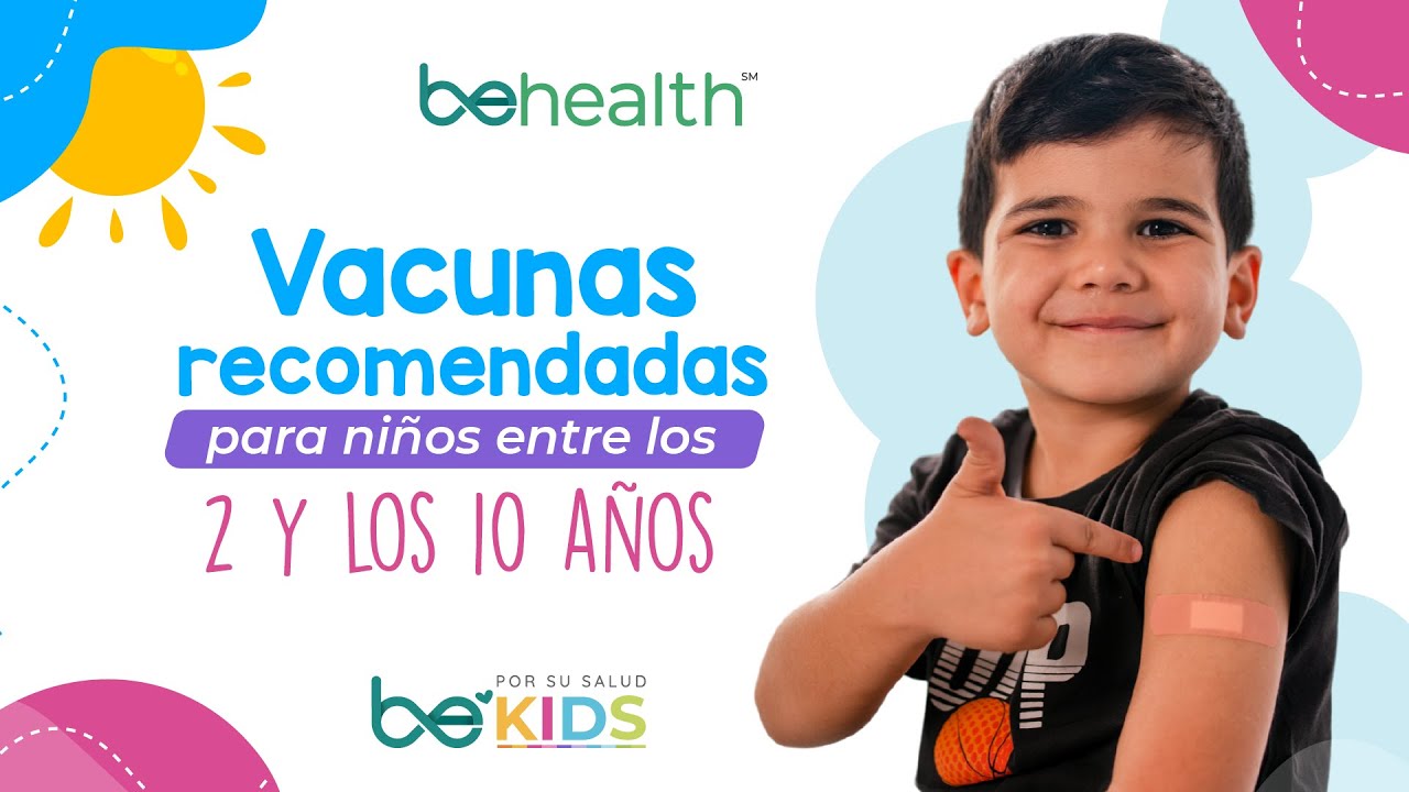 Vacunas recomendadas PARA NIÑOS entre los 2 y los 10 años