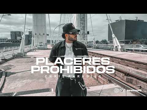 Chris Paradise - Placeres Prohibidos Bachata