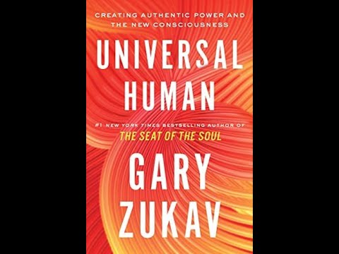 'Universal Human' by Gary Zukav