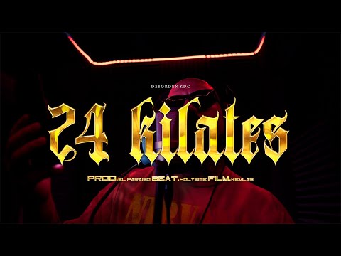 Desorden Kdc - 24 Kilates - OneShot Video Official.