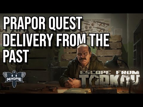 Delivery From The Past Quest Guide - ESCAPE FROM TARKOV