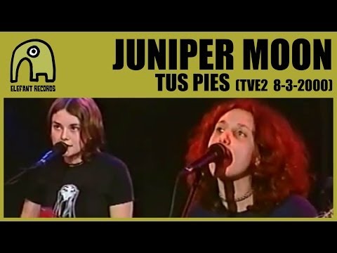 JUNIPER MOON - Tus Pies [TVE2 - Conciertos Radio 3 - 8-3-2000] 8/10