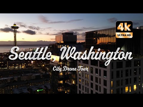 Seattle, Washington  CITY DRONE TOUR - [ 4K Ultra HD, 60fps ]