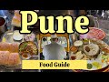 Pune S Most Famous Food Places Worth Or Overrated Pune Food Tour Pune India Street Food