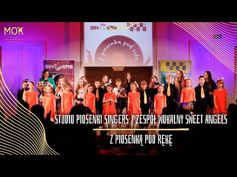STUDIO PIOSENKI SINGERS & ZESPÓŁ WOKALNY SWEET ANGELS - Z PIOSENKĄ POD RĘKĘ