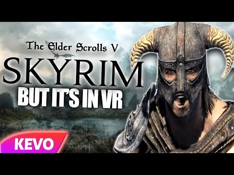 The Elder Scrolls V: Skyrim but it's in VR