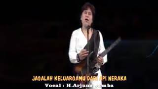 Download lagu OM. SAMBA - Jagalah Keluargamu Dari Api Neraka (H. Arjuna Samba) mp3