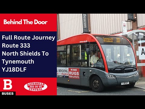 Behind The Door + Full Journey: Route 333 | YJ18DLF - Gateshead Central: Optare Solo SR M925