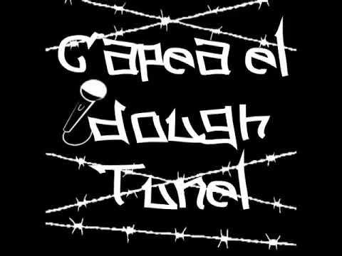 🌟Capea El Dough Tunel👂2014.Jb One,RealThato,Jesus Arias,ElChino Del Tunel,RuddyMc,Bebe bùbu Like S